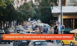 Yunanistan'dan Türk Turistlere Barbarlık Dolu Uygulama: Plakalar Sökülüyor