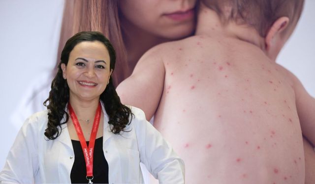 Antalya'da uzmanı uyardı: Kızamıkta tehlikeli tırmanış