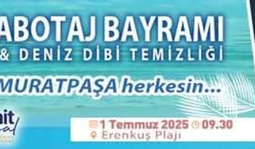 Denizcilik ve Kabotaj Bayramı Mavi Bayrak Töreni & Deniz Dibi Temizliği